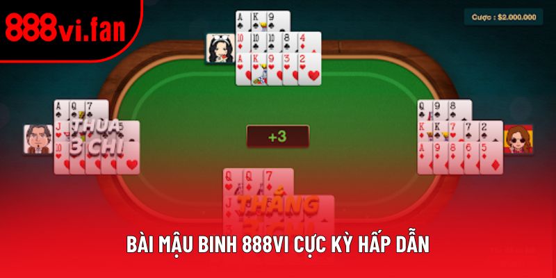 Bài mậu binh 888vi cực kỳ hấp dẫn
