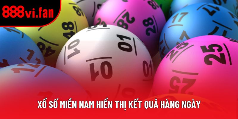 Xổ số miền Nam hiển thị kết quả hàng ngày